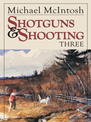 cover image of Shotguns and Shooting Three
